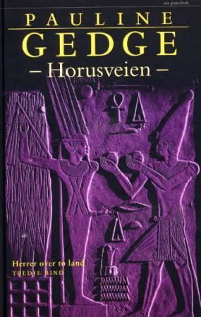 Horusveien 9788253023557 Pauline Gedge Brukte bøker