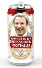 How Not to Be a Professional Footballer 9780007424979 Paul Merson Brukte bøker