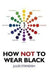 How Not to Wear Black 9781846945618 Jules Standish Brukte bøker
