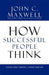 How Successful People Think 9781599951683 John C. Maxwell Brukte bøker