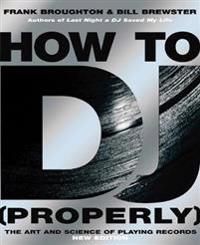 How To DJ (Properly) 9780593058114 Frank Broughton Bill Brewster Brukte bøker