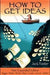 How to Get Ideas, 2/e 9781576754306 Jack Foster Brukte bøker