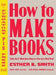 How to Make Books 9780307353368 E Smith Brukte bøker