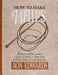 How to Make Whips 9780870335136 Ron Edwards Brukte bøker