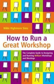 How to Run a Great Workshop 9780273707875 Nikki Highmore Sims Brukte bøker