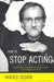 How to Stop Acting 9780571199990 Harold Guskin Brukte bøker
