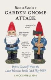 How to Survive a Garden Gnome Attack 9781580084635 Chuck Sambuchino Andrew (PHT) Parsons Brukte bøker