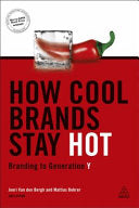 How Cool Brands Stay Hot 9780749468040 Joeri Van Den Bergh Mattias Behrer Brukte bøker