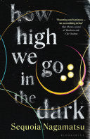 How High We Go in the Dark 9781526663542 Sequoia Nagamatsu Brukte bøker