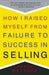 How I Raised Myself From Failure to Success in Selling 9780671794378 Frank Bettger Brukte bøker
