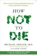 How Not to Die 9781250066114 Gene Stone Michael Greger Brukte bøker