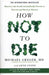 How not to die 9781509852505 Michael Greger Gene Stone Brukte bøker