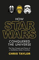 How Star Wars Conquered the Universe 9781784970598 Chris Taylor Brukte bøker