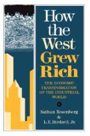 How The West Grew Rich: The Economic Transformation Of The Industrial World 9780465031092 Nathan Rosenberg L. E.. Birdzell Brukte bøker