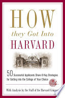 How They Got Into Harvard 9780312343750 Staff of the Harvard Crimson Brukte bøker