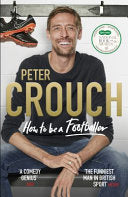 How to Be a Footballer 9781785039768 Peter Crouch Brukte bøker