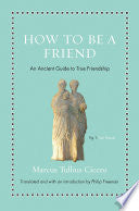 How to Be a Friend 9780691177199 Marcus Tullius Cicero Brukte bøker