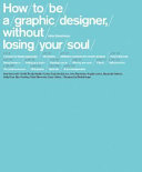 How to be a Graphic Designer Without Losing Your Soul 9781568985596 Adrian Shaughnessy Brukte bøker