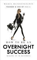 How to Be an Overnight Success 9781785037320 Maria Hatzistefanis Brukte bøker