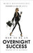 How to Be an Overnight Success 9781785037320 Maria Hatzistefanis Brukte bøker