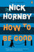 How to be Good 9780140287011 Nick Hornby Brukte bøker
