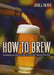 How to Brew 9780937381885 John J. Palmer Brukte bøker