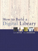 How to Build a Digital Library 9781558607903 David Bainbridge Ian H. Witten Brukte bøker