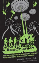 How to Build a Robot Army 9781596912816 Daniel H. Wilson Brukte bøker