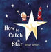 How to Catch a Star 9780399242861 Oliver Jeffers Brukte bøker