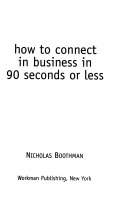 How to Connect in Business in 90 Seconds Or Less 9780761125952 Nicholas Boothman Brukte bøker