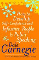 How to Develop Self-confidence and Influence People by Public Speaking 9780749305796 Dale Carnegie Brukte bøker