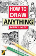 How to Draw Anything 9781899606009 Mark Linley Brukte bøker