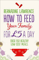 How to Feed Your Family for £5 a Day 9780007485659 Bernadine Lawrence Brukte bøker