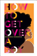 How To Get Over A Boy 9781787134805 Chidera Eggerue Brukte bøker