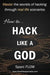 How to Hack Like a God: Master the Secrets of Hacking Through Real Life Scenarios 9781521232682 Sparc Flow Brukte bøker