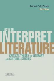 How to Interpret Literature: Critical Theory for Literary and Cultural Studies 9780199331161 Robert Dale Parker Brukte bøker