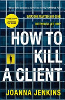 How to Kill a Client 9781761471377 Joanna Jenkins Brukte bøker