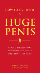 How to Live with a Huge Penis 9781594743061 Dr. Richard Jacob Rev. Owen Thomas Brukte bøker