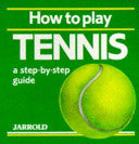 How to Play Tennis 9780711704206 Liz French Mike Shaw Brukte bøker
