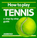 How to Play Tennis 9780711704206 Liz French Mike Shaw Brukte bøker