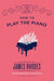 How to Play the Piano 9781786486424 James Rhodes Brukte bøker