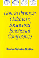 How to Promote Children's Social and Emotional Competence 9780761965015 Carolyn Webster-Stratton Brukte bøker