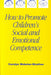 How to Promote Children's Social and Emotional Competence 9780761965015 Carolyn Webster-Stratton Brukte bøker