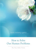 How to Solve Our Human Problems 9780978906719 Geshe Kelsang Gyatso Brukte bøker