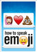 How to Speak Emoji 9781785032028 Fred Benenson Brukte bøker