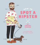 How to Spot a Hipster 9781925418033 Jeremy Cassar Brukte bøker