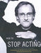 How to Stop Acting 9780413774231 Harold Guskin Brukte bøker