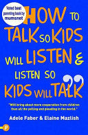 How to Talk So Kids Will Listen & Listen So Kids Will Talk 9781853407055 Adele Faber Elaine Mazlish Brukte bøker