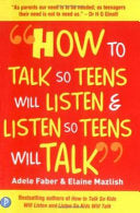 How to Talk So Teens Will Listen & Listen So Teens Will Talk 9781853408571 Adele Faber Elaine Mazlish Brukte bøker