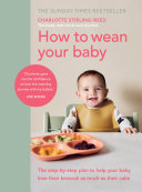 How to Wean Your Baby 9781785043246 Charlotte Stirling-Reed Brukte bøker